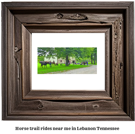 horse trail rides near me in Lebanon, Tennessee